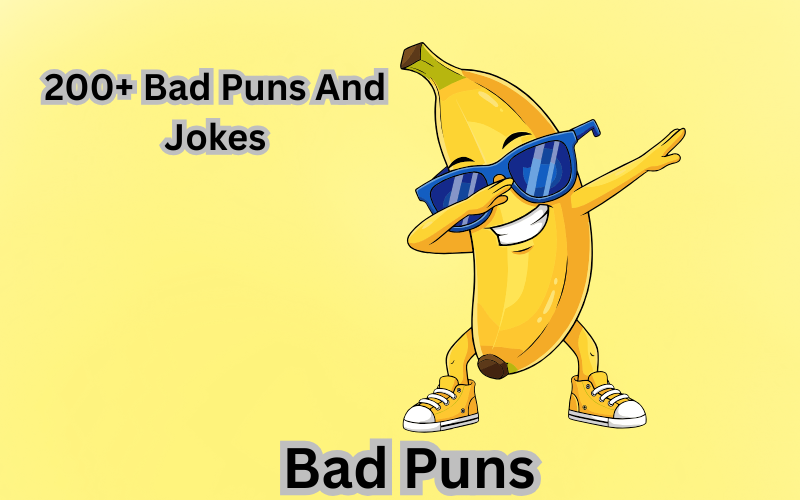 Bad Puns