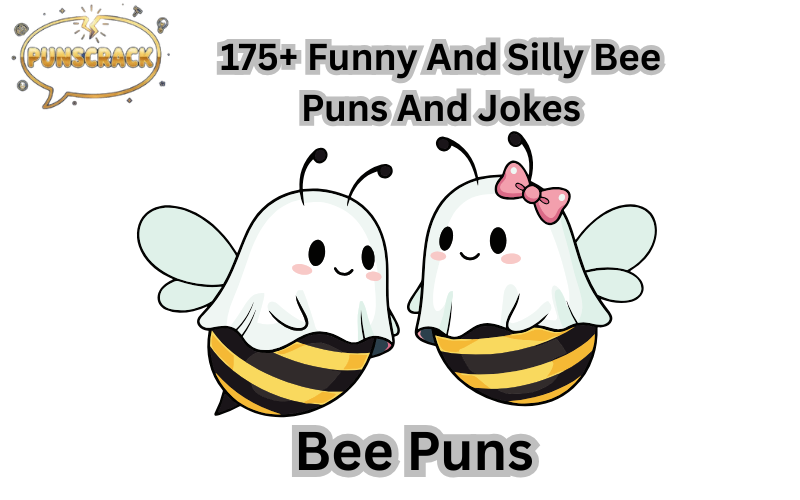 Bee Puns