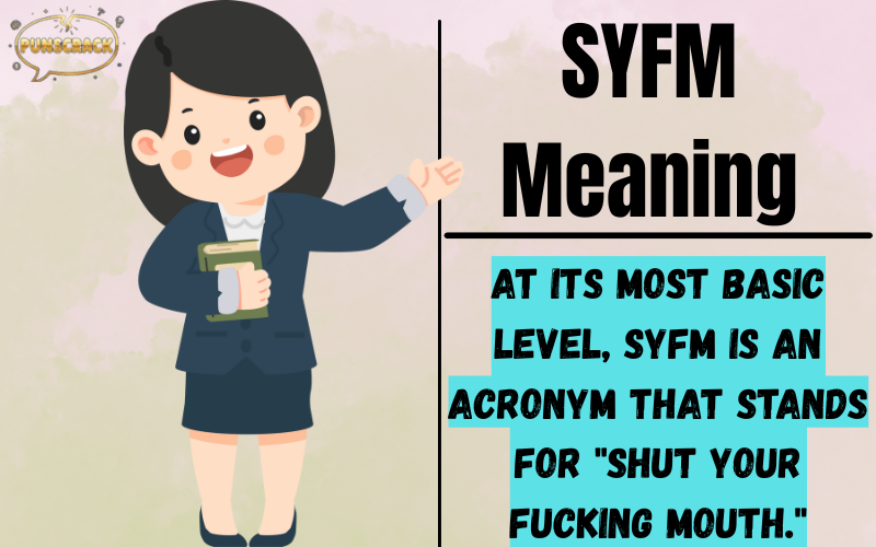 SYFM Meaning
