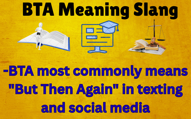 BTA Meaning Slang