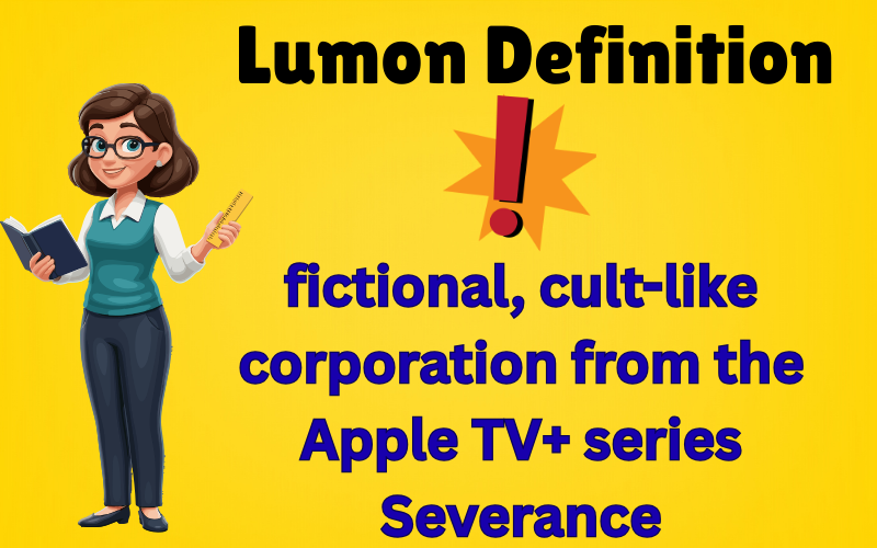Lumon Definition